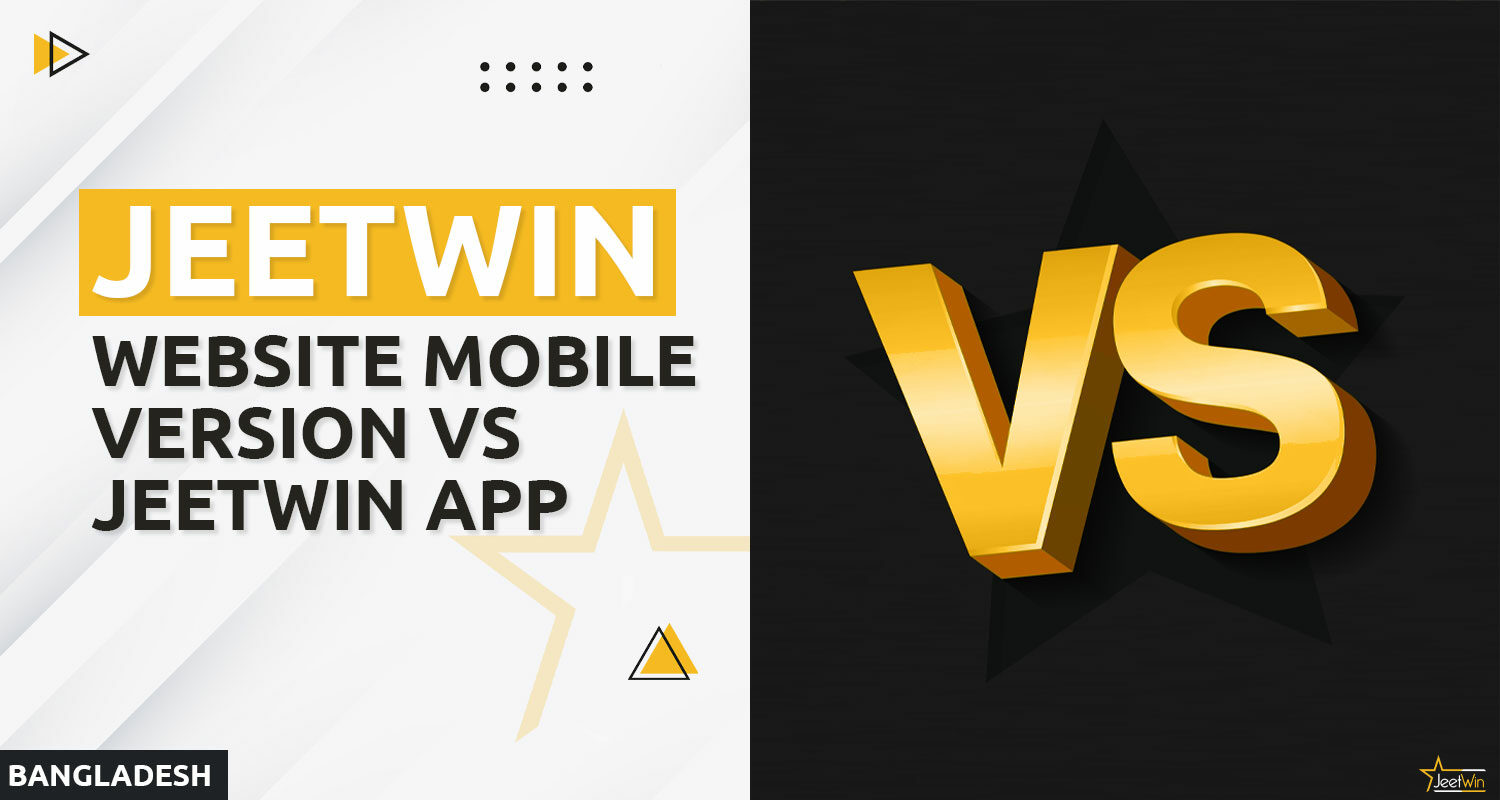 Comparison between the mobile version of the JeetWin website and the JeetWin mobile application