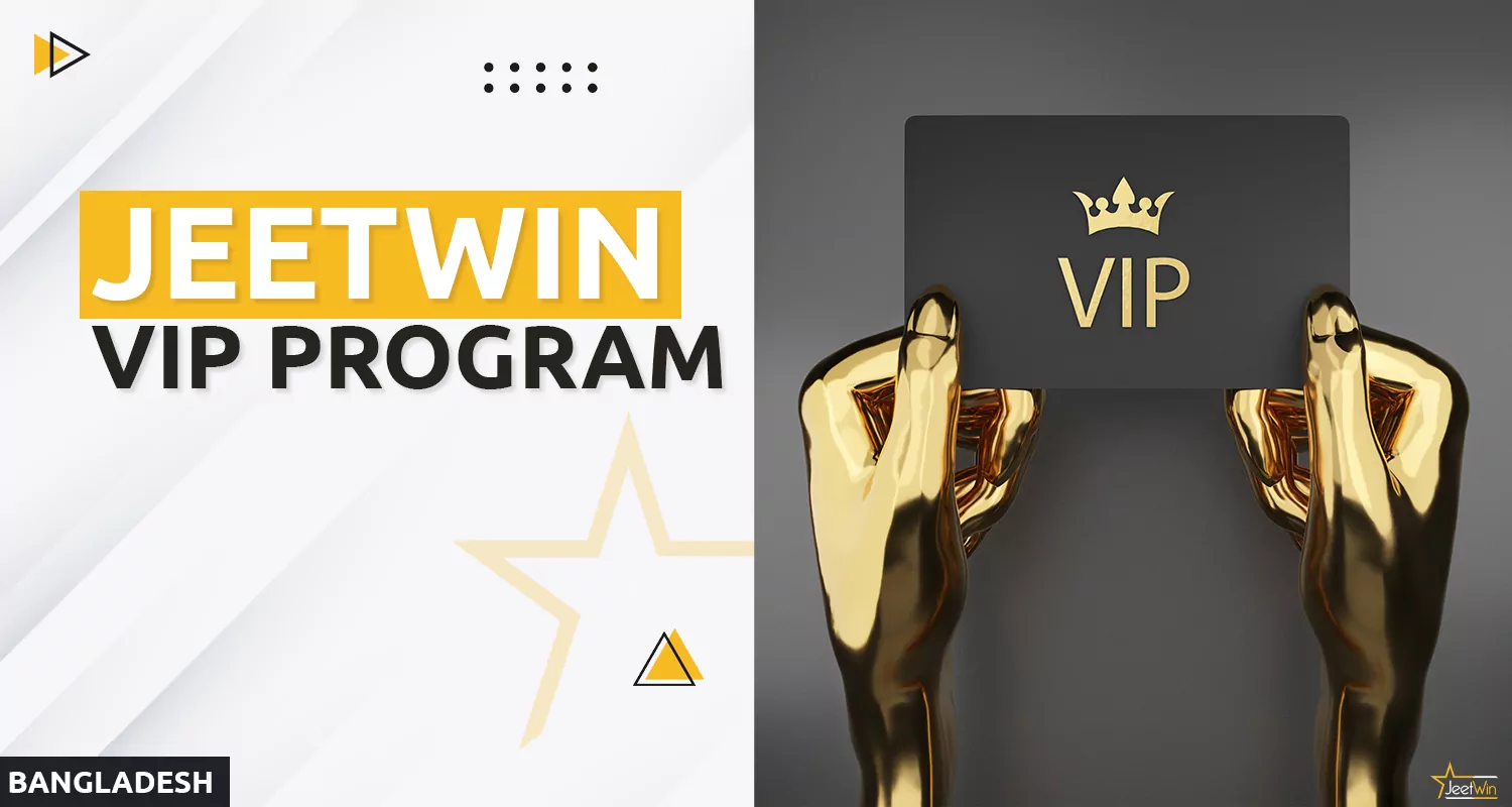 VIP programme for Jeetwin bangladeshi users